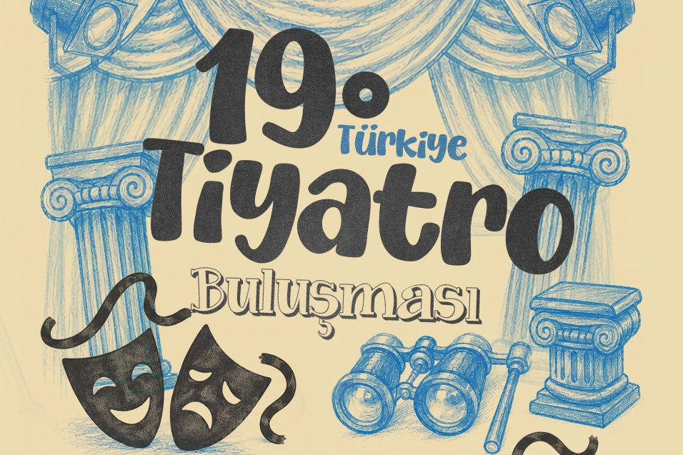 Manisa, 19. T&uuml;rkiye Tiyatro Buluşması&rsquo;na ev sahipliği yapacak