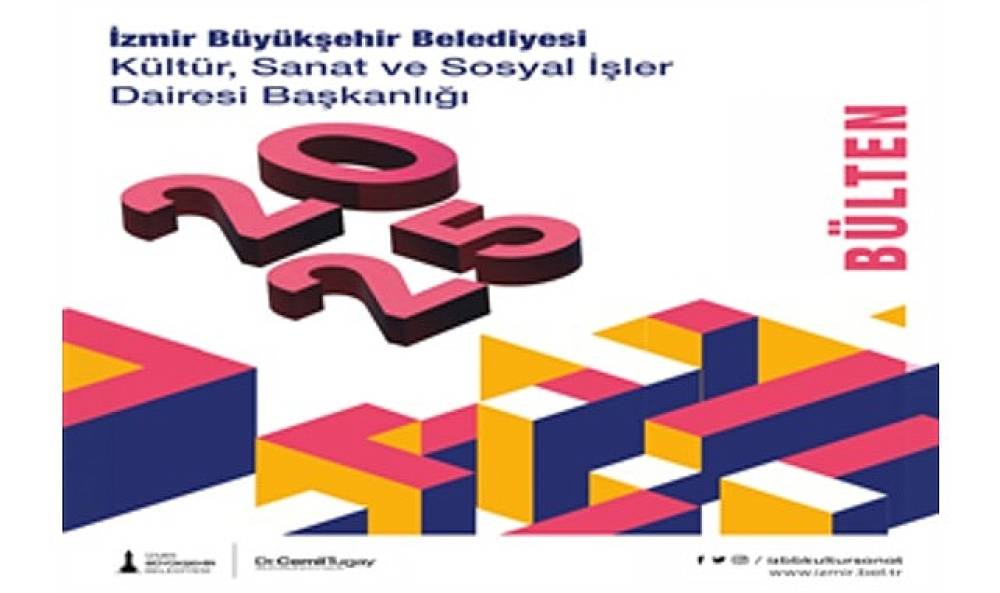 İzmir'in k&uuml;lt&uuml;r-sanat faaliyetleri bu b&uuml;ltende