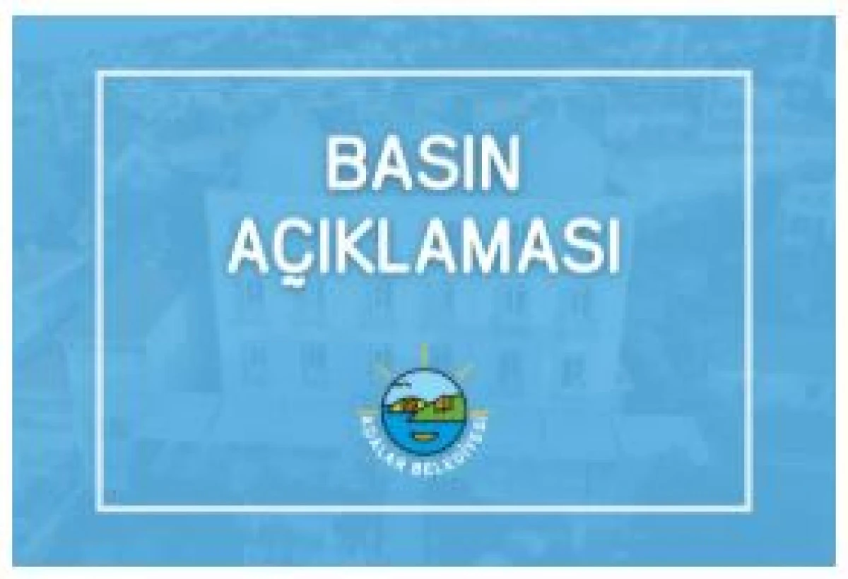 ADALAR BELEDİYESİNDEN BASIN AÇIKLAMASI